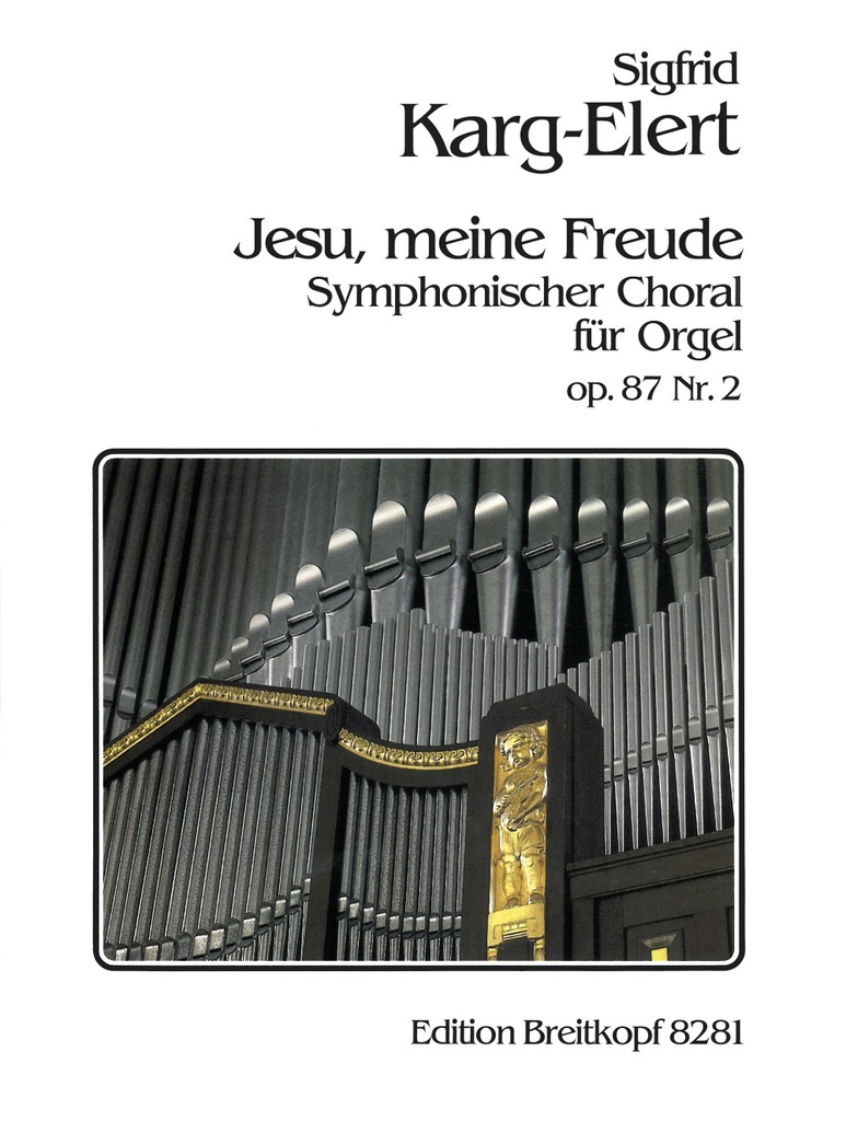 Symphonic Chorales Op. 87 (""Jesu meine Freude"" op. 87/2)