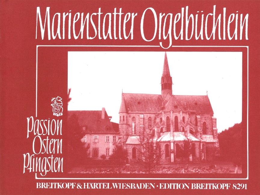 Marienstatter Orgelbuechlein - Vol.1: Passion - Easter - Pentecost