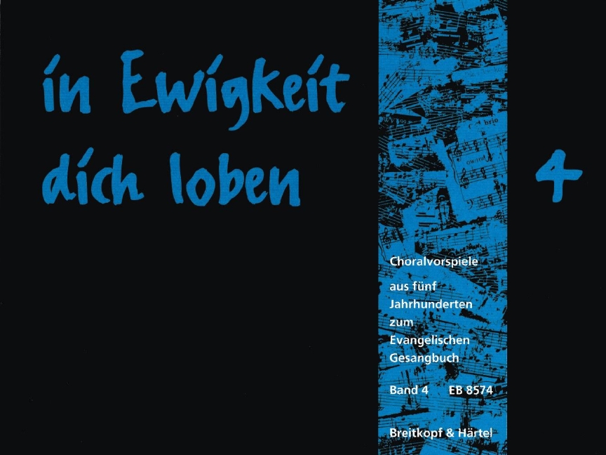 in Ewigkeit dich loben - Vol.4