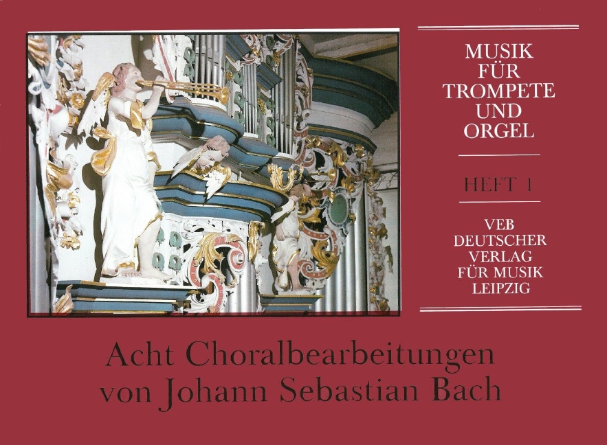 Music for trumpet and organ - Vol.1: 8 Choralbearbeitungen von J.S. Bach