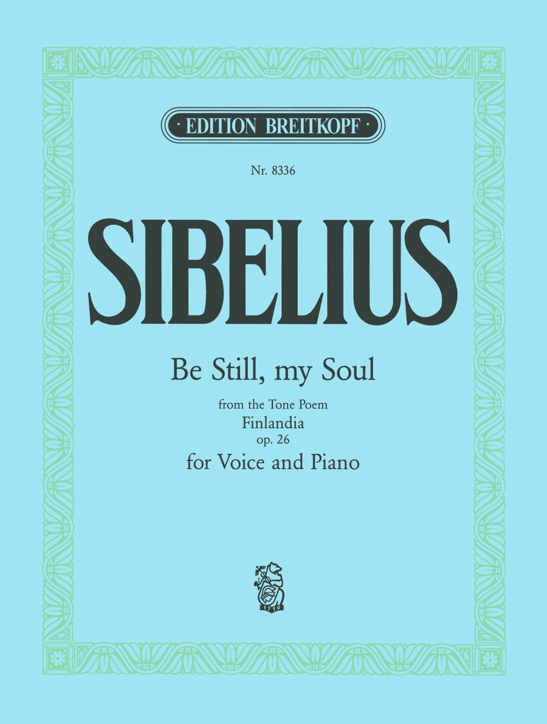 Be still, my soul (Medium voice)