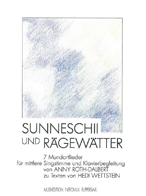 Sunneschii und Rägewätter (Medium voice)