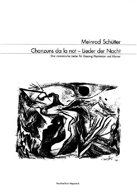 Chanzuns da la not - Lieder der Nacht