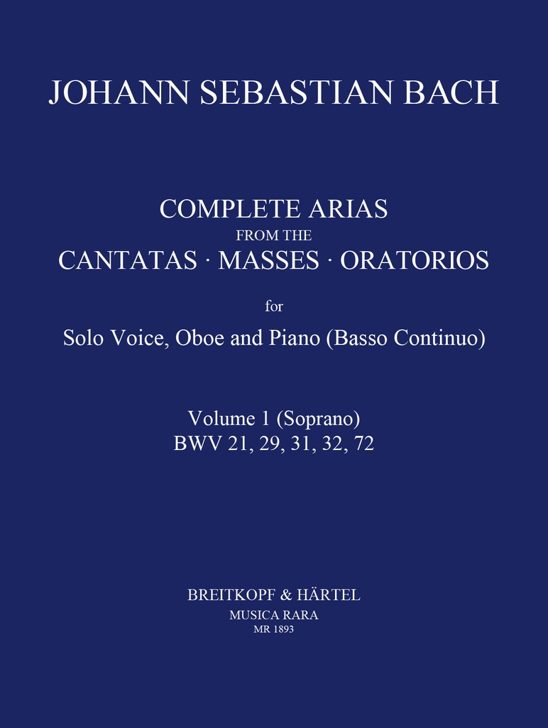 Complete Arias - Vol.1 (BWV 21, 29, 31, 32, 72) (High voice)