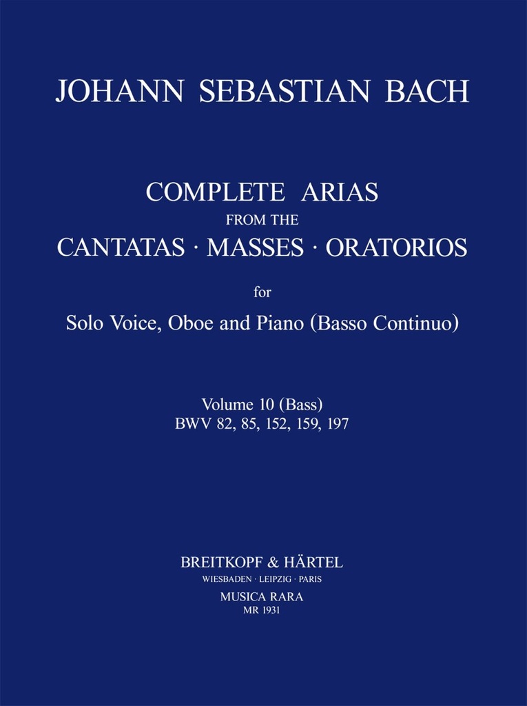 Complete Arias - Vol.10 (BWV 82, 85, 152, 159, 197) (Low voice)