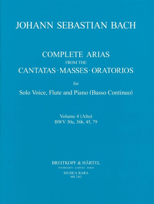 Complete Arias - Vol.4 (BWV 30a, 36b, 45, 79)