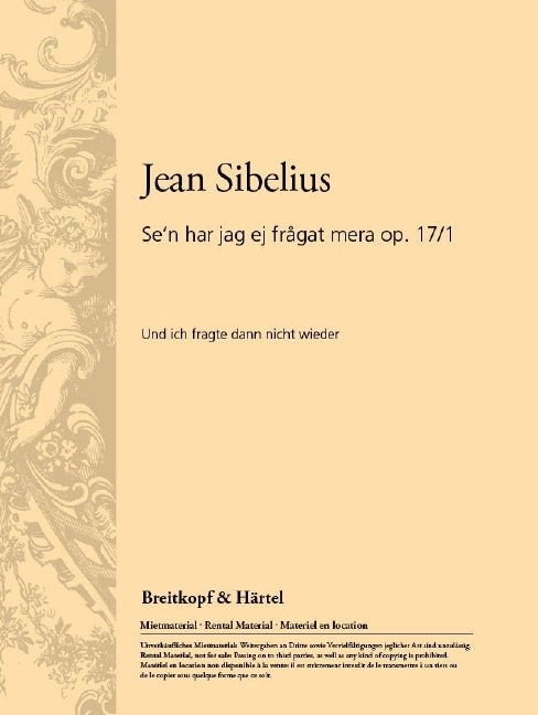 Se'n har jag ej frågat mera, Op.17/1 (Vocal score)