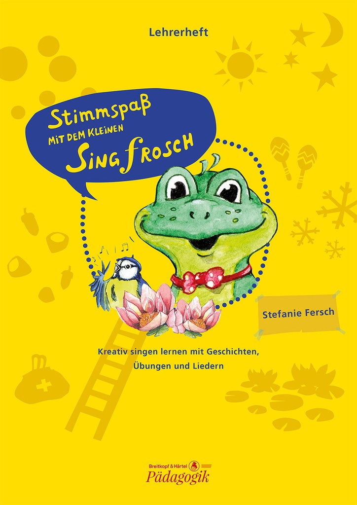 Stimmspass mit dem kleinen Singfrosch (Teacher's manual with piano part)