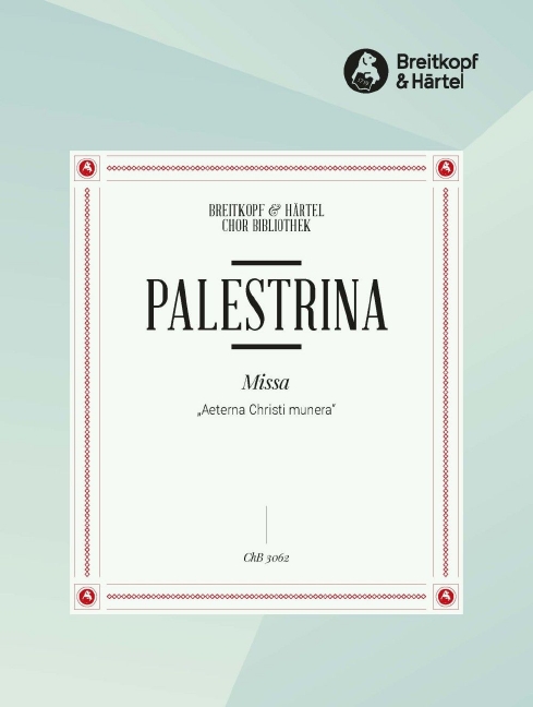 Missa Aeterna Christi munera (Choral score)