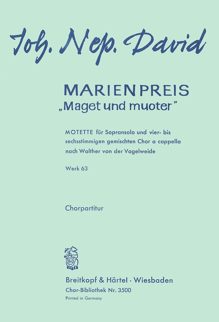 Marienpreis Maget und muoter, WK.63 (Choral score)