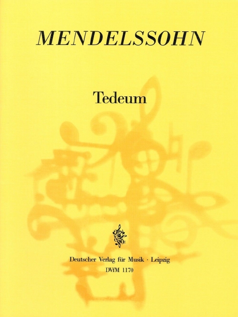 Te Deum, MWV.B 15 (Full score)