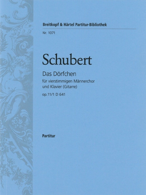 Das Doerfchen, D.641 [Op. 11/1] (Full score)