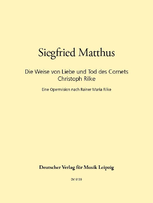 Die Weise von Liebe und Tod des Cornets Christoph Rilke (Vocal score)