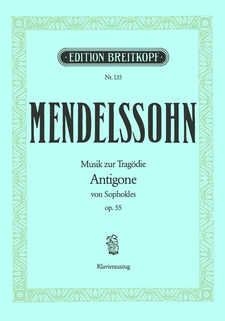 Antigone, MWV.M 12, Op.55 (Vocal score)