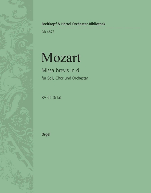 Missa brevis in D minor, KV.65 (61a) (Organ)