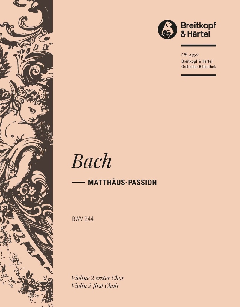 St. Matthew Passion, BWV.244 (Choir 1 Violin 2)