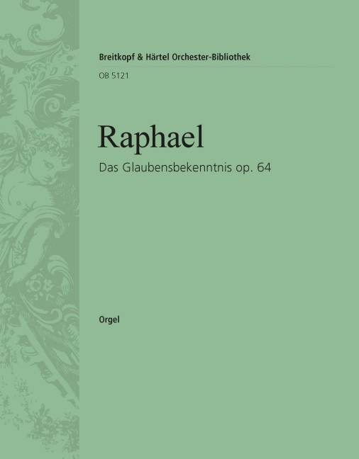 Das Glaubensbekenntnis, Op.64 (Organ)