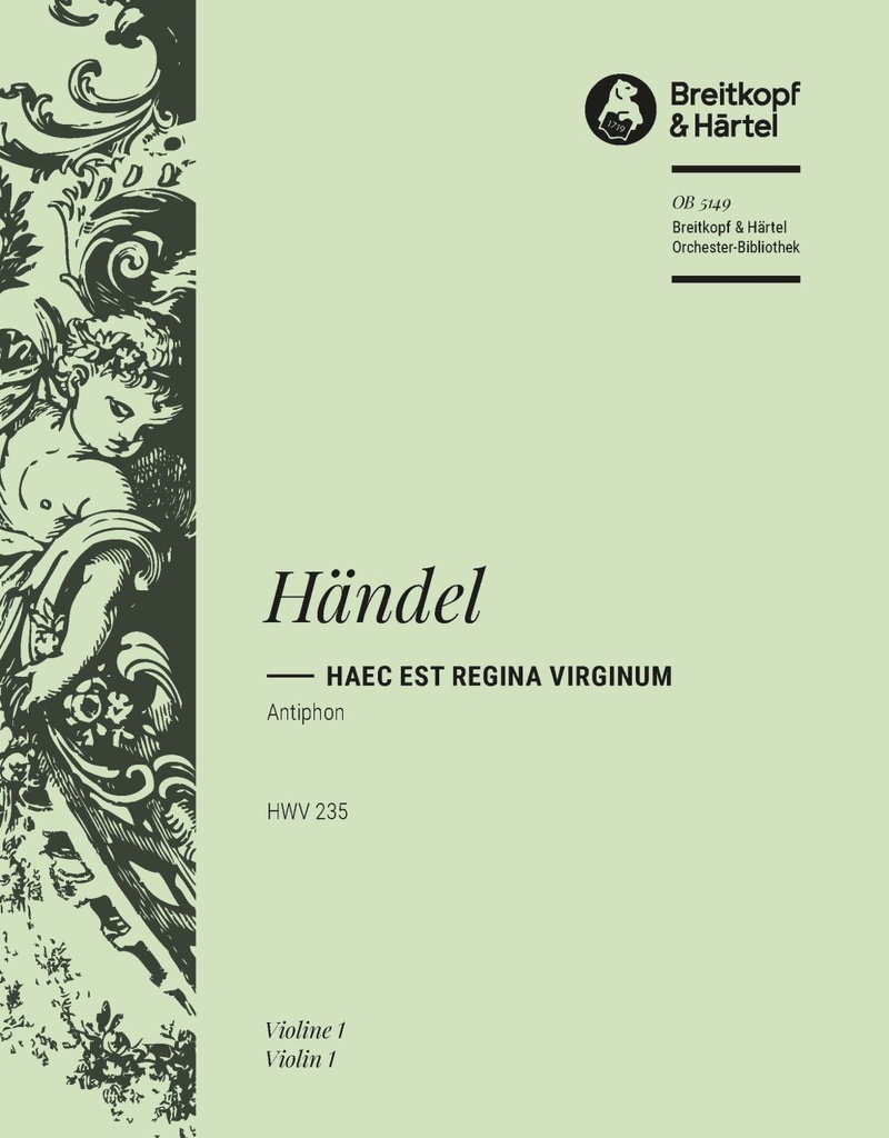 Haec est Regina Virginum HWV 235 (Violin 1)