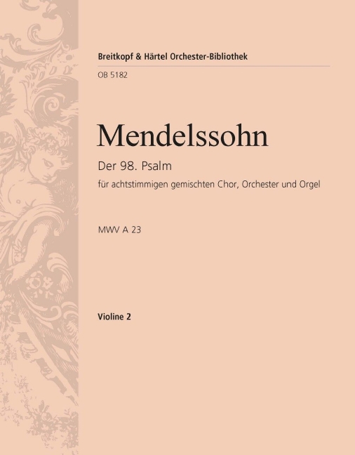 Psalm 98, MWV.A 23 (Op. 91) Singet dem Herrn (Violin 2)