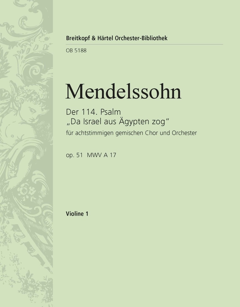 Psalm 114, MWV.A 17, Op.51 Da Israel aus Ägypten zog (Violin 1)