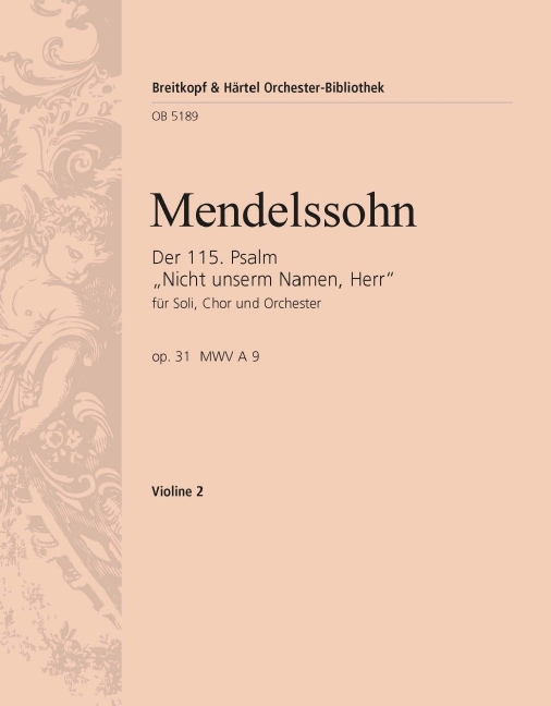 Psalm 115, MWV.A 9, Op.31 Nicht unserm Namen, Herr (Violin 2)