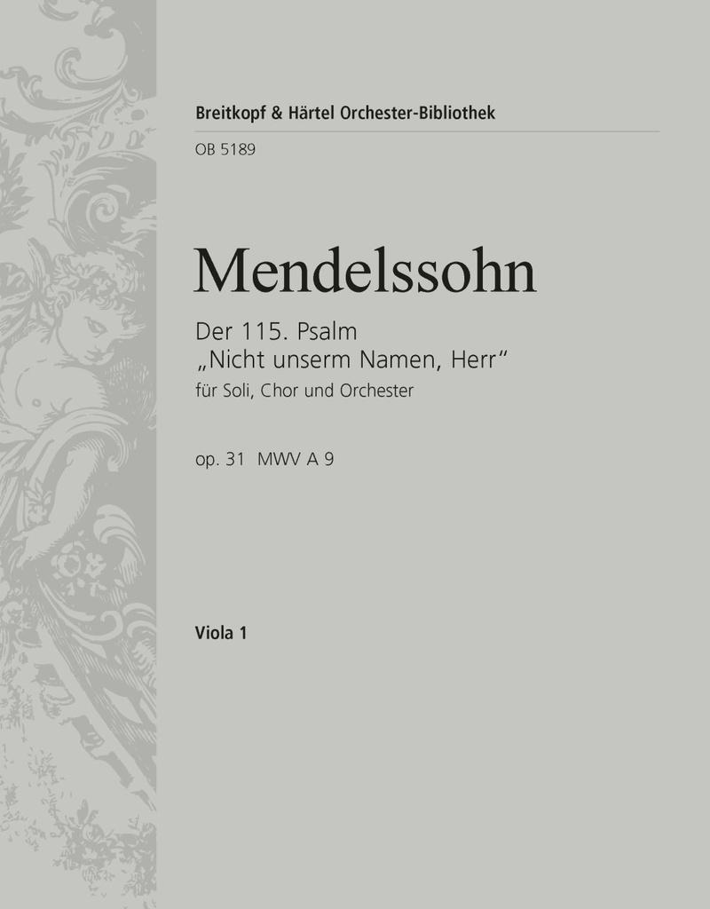 Psalm 115, MWV.A 9, Op.31 Nicht unserm Namen, Herr (Viola)