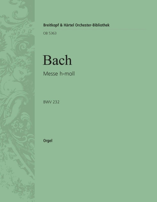 Mass in B minor, BWV.232 (Organ)