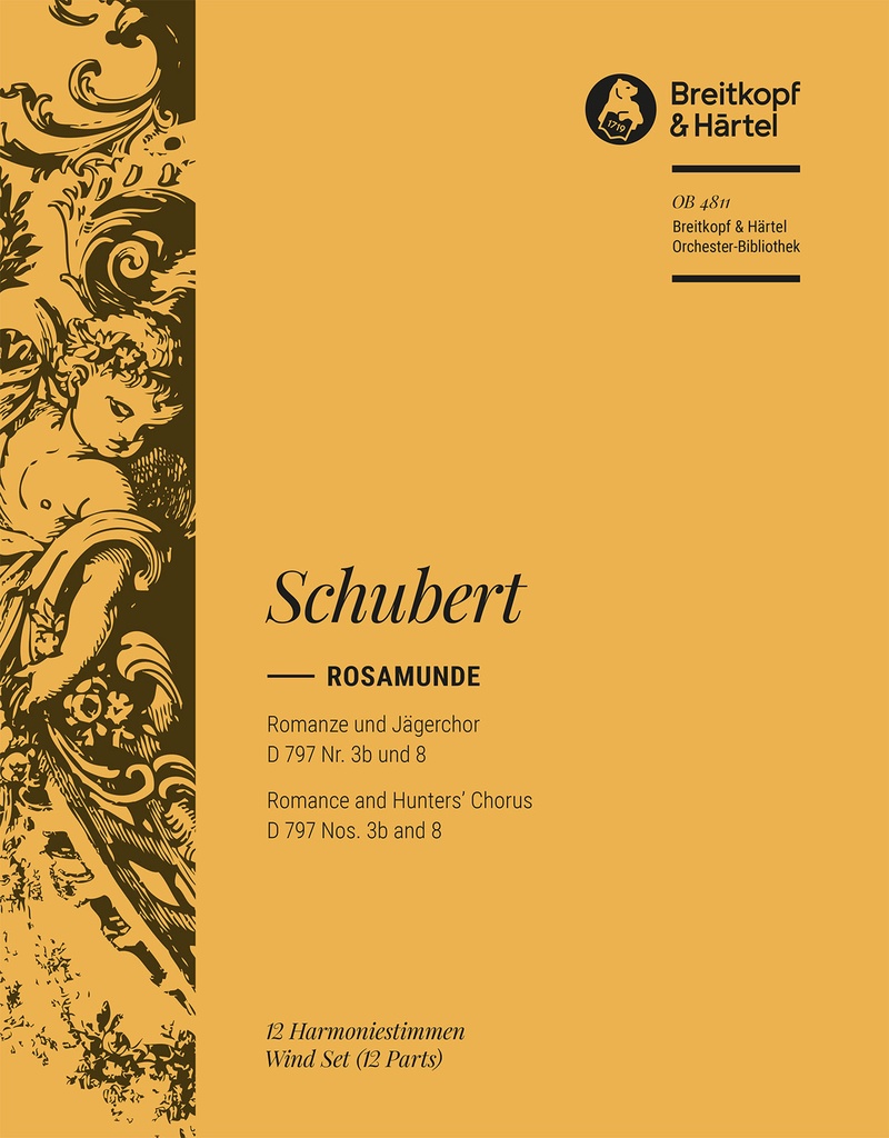 Rosamunde - Romance and Hunters' Chorus, D.797 Nos.3b and 8 [from, Op.26] (Wind parts)