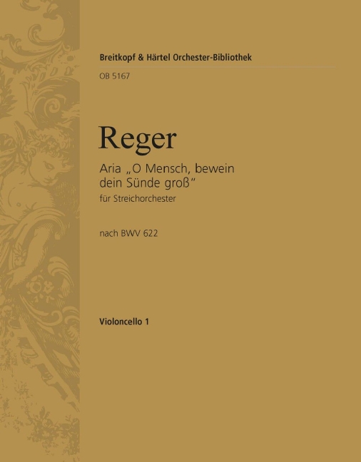 Aria after the Chorale Prelude O Mensch, bewein dein' Suende groß, BWV.622 by J.S. Bach (Cello 1)