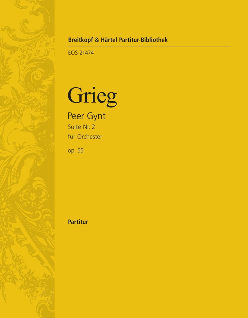 Peer Gynt Suite No.2, Op.55 (Full score)