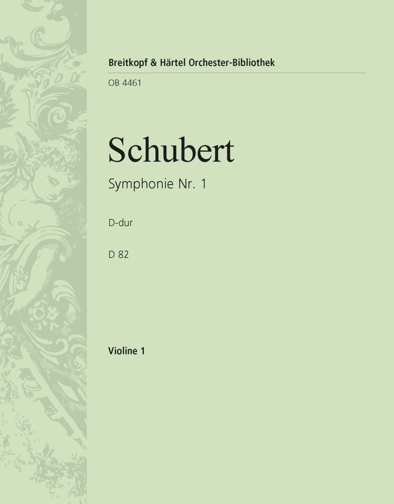 Symphony No.1 in D major, D.82 (Violin 1)