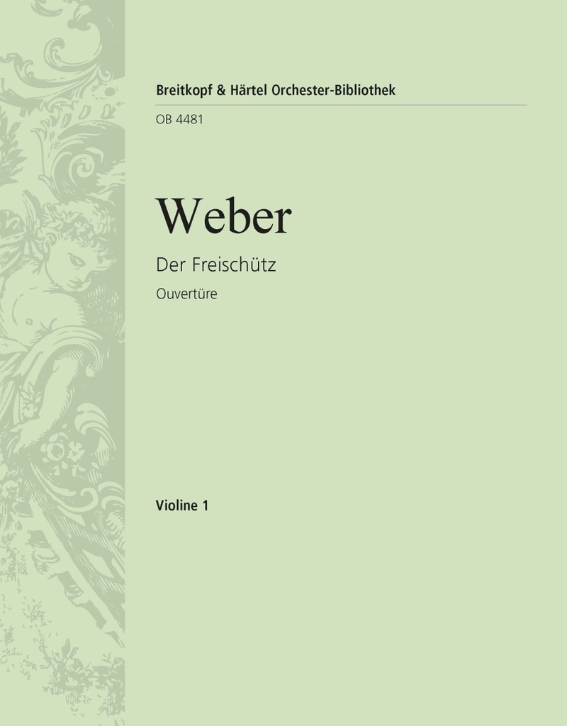 Der Freischuetz - Overture (Violin 1)