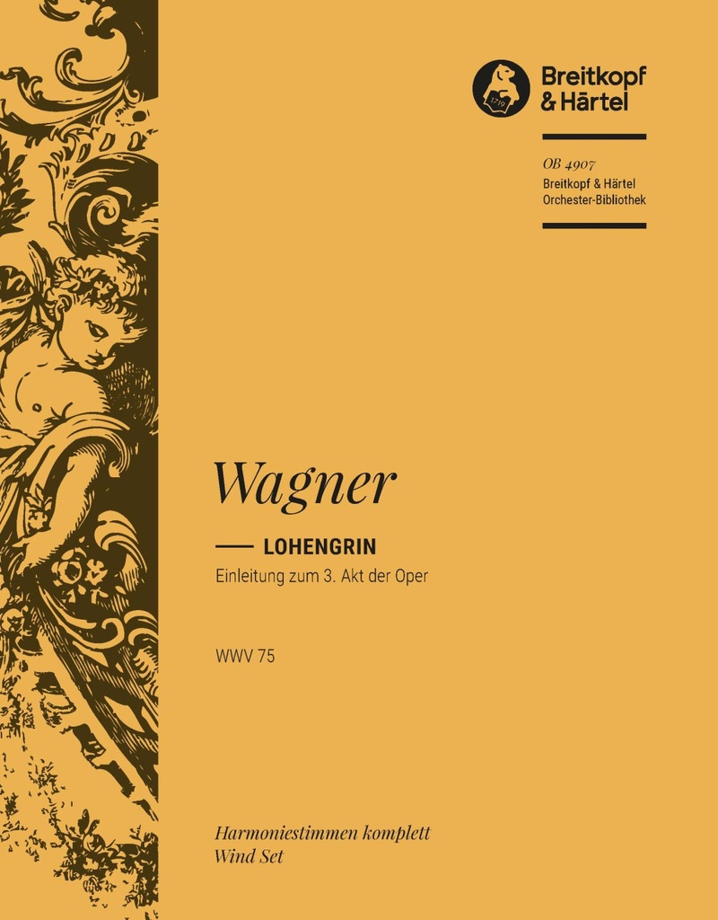 Lohengrin, WWV.75 - Introduction to the 3rd Act of the Opera (Wind parts)