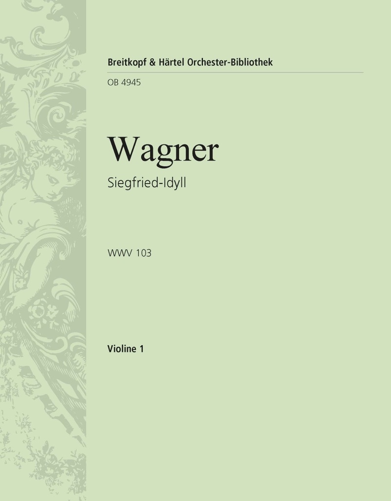 Siegfried-Idyll, WWV.103 (Violin 1)