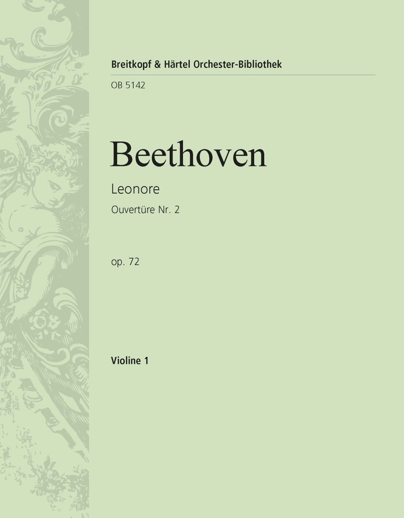 Leonore, Op.72 - Overture No.2 (Violin 1)