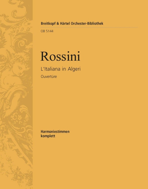 L'Italiana in Algeri / Die Italienerin in Algier - Overture (Wind parts)