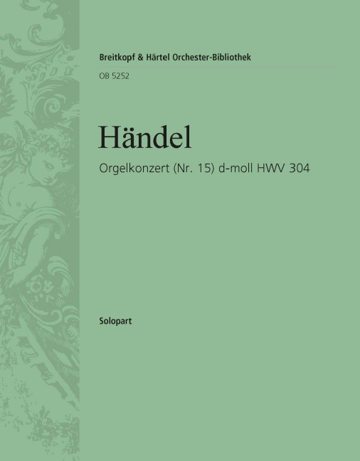 Organ Concerto (No. 15) in D minor HWV 304 (Solo org)