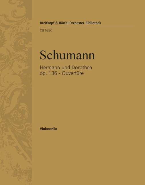 Hermann und Dorothea, Op.136 - Overture (Cello)