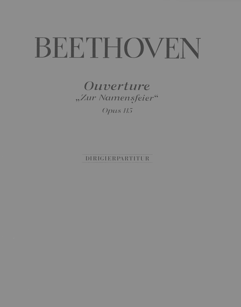 Zur Namensfeier, Op.115 - Overture (Full score)