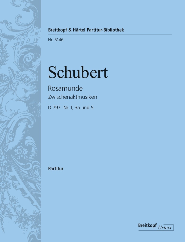 Rosamunde - Entr'actes, D.797 Nos.1, 3a and 5 [from, Op.26] (Full score)