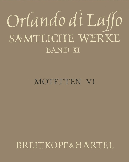 Complete Works - Vol.11: Motets VI (Magnus opus musicum, Teil VI)