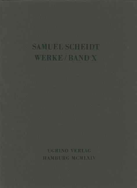Complete works of Samuel Scheidt - Vol.10: Sacral Concertos Part 3 - 1. Half Vol.Nos. 1 - 16