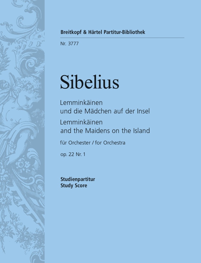 Lemminkaeinen and the Maidens on the Island, Op.22/1 (Study score)