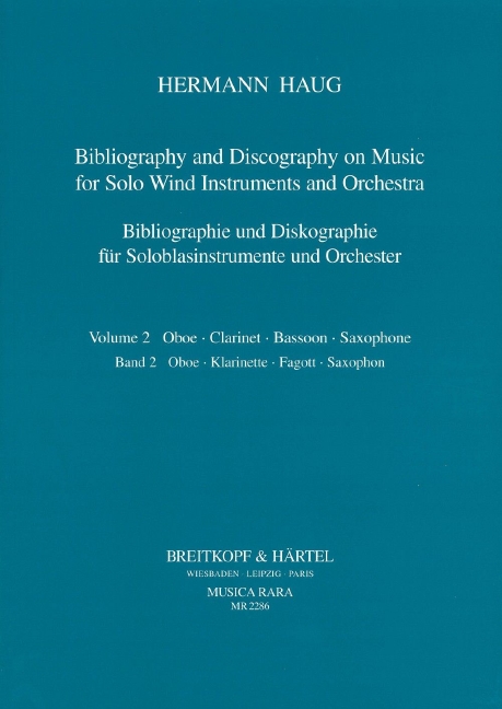 Bibliography and Discography on Music for Solo Wind Instruments and Orchestra - Vol.2: Oboe - Clarinet - Bassoon - Saxophone