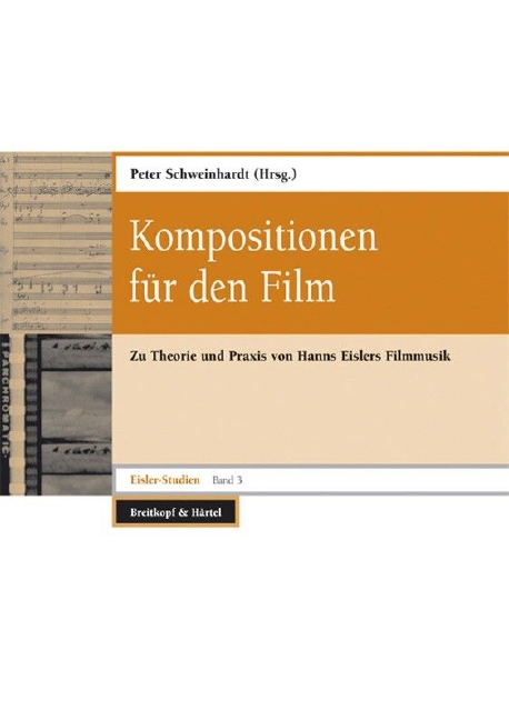 Eisler-Studien - Vol.3: Kompositionen für den Film