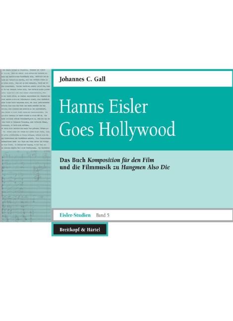 Eisler-Studien - Vol.5: Hanns Eisler Goes Hollywood