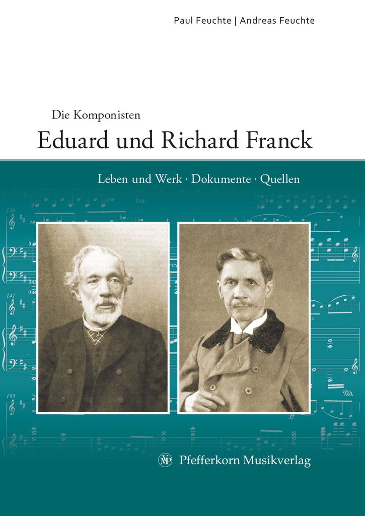 Die Komponisten Eduard und Richard Franck