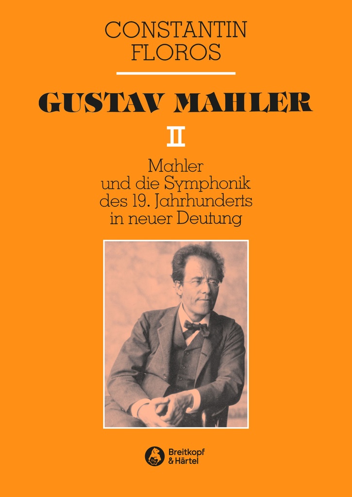 Gustav Mahler - Vol.2: Mahler und die Symphonik des 19. Jh. in neuer Deutung