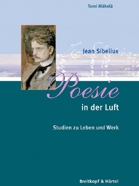 Jean Sibelius - Poesie in der Luft