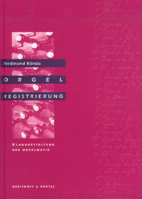 Orgelregistrierung - Klanggestaltung der Orgelmusik